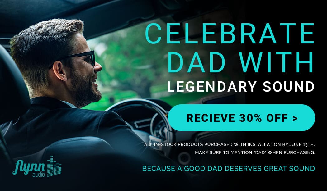 Celebrate Father's Day with Flynn Audio discounts.